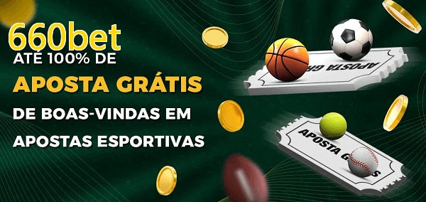 660betbet Ate 100% de Aposta Gratis