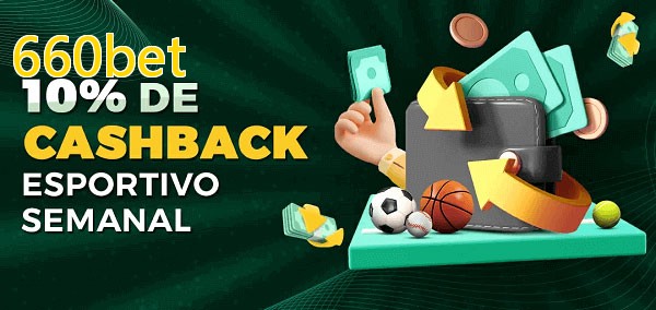 10% de bônus de cashback na 660bet